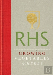 Rhs Handbook: Growing Vegetables And Herbs