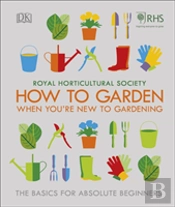 Rhs How To Garden If You'Re New To Gardening