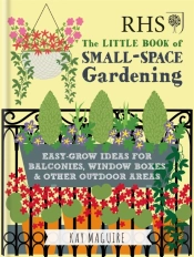 Rhs Little Book Of Small-Space Gardening