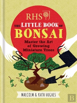 Bertrand.pt - Rhs The Little Book Of Bonsai
