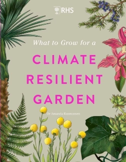 Bertrand.pt - Rhs What To Grow For A Climate Resilient Garden