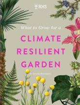 Rhs What To Grow For A Climate Resilient Garden