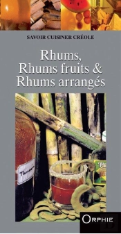 Rhums, Rhums Fruits Et Rhums Arrangés