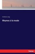 Rhymes A La Mode