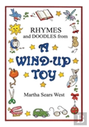 Rhymes And Doodles From A Wind-Up Toy