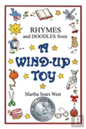 Rhymes And Doodles From A Wind-Up Toy