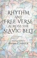 Rhythm And Free Verse Across The Slavic Belt