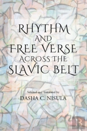 Rhythm And Free Verse Across The Slavic Belt