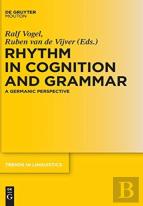 Rhythm In Cognition And Grammar