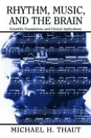 Rhythm, Music, And The Brain