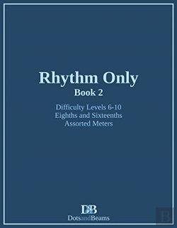 Bertrand.pt - Rhythm Only - Book 2 - Eighths And Sixteenths - Assorted Meters