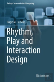 Rhythm, Play And Interaction Design