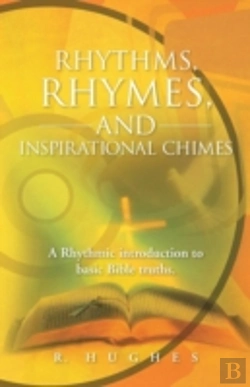 Bertrand.pt - Rhythms, Rhymes, And Inspirational Chimes: A Rhythmic Introduction To Basic Bible Truths.