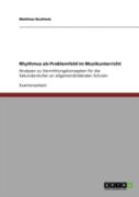 Rhythmus Als Problemfeld Im Musikunterricht