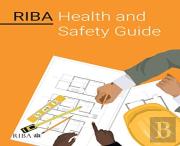 Riba Health And Safety Guide