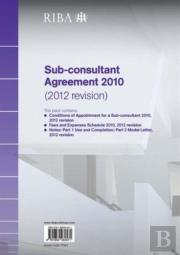 Riba Sub-Consultant Agreement 2010 (2012 Revision)
