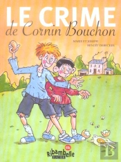 Ribambelle; Le Crime De Cornin Bouchon ; Série Jaune
