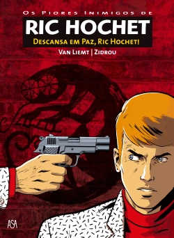 Bertrand.pt - Ric Hochet: Descansa em Paz, Ric Hochet!