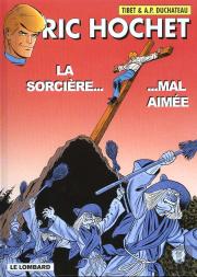 Ric Hochet T.63; La Sorciere Mal Aimee