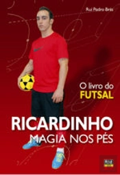 Ricardinho - A Magia nos Pés