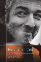 Ricardo Darin And The Construction Of Latin American Film Stardom