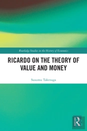 Ricardo On The Theory Of Value And Money