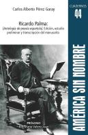 Ricardo Palma: [Antología De Poesía Española]. Edición, Estudio Preliminar Y Transcripción Del Manus