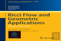 Ricci Flow And Geometric Applications