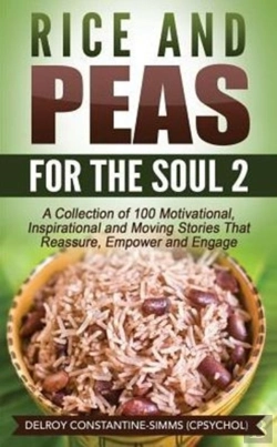 Bertrand.pt - Rice And Peas For The Soul (2): A Collection Of 80 Motivational, Inspirational And Moving Stories That Reassure, Empower And Engage