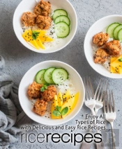 Rice Recipes: Enjoy All Types Of Rice Wi