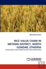 Rice Value Chain In Metema District, North Gondar, Ethiopia
