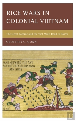 Bertrand.pt - Rice Wars In Colonial Vietnam