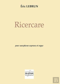 Bertrand.pt - Ricercare Pour Saxophone Soprano Et Orgue