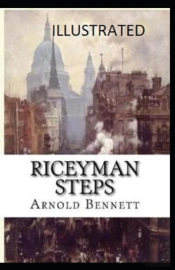 Riceyman Steps Illustrated