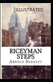 Riceyman Steps (Illustrated Edition)
