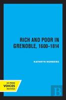 Rich And Poor In Grenoble 1600 - 1814
