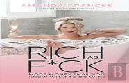 Rich As F*Ck