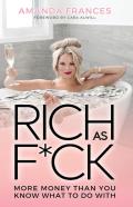 Rich As F*Ck