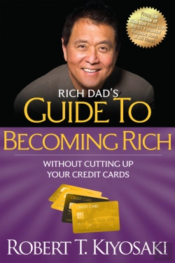 Bertrand.pt - Rich Dad'S Guide To Becoming Rich Without Cutting Up Your Credit Cards