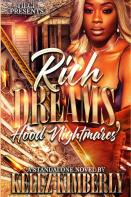 Rich Dreams, Hood Nightmares