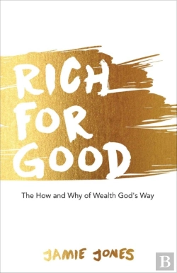 Bertrand.pt - Rich For Good: The How And Why Of Wealth