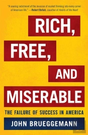 Rich, Free, And Miserable