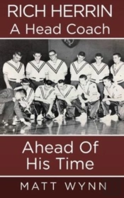 Rich Herrin A Head Coach Ahead Of His Time