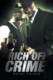 Rich Off Crime