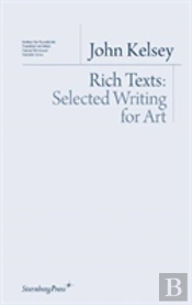 Rich Texts - Selected Writing For Art