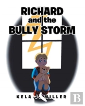 Richard And The Bully Storm