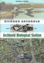 Richard Archbold And The Archbold Biological Station