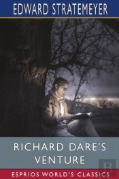 Richard Dare'S Venture (Esprios Classics)