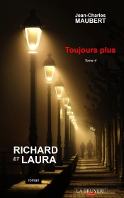 Richard Et Laura T.4 ; Toujours Plus