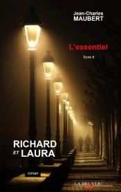 Richard Et Laura Tome 6 ; L'Essentiel